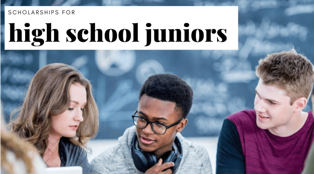 Top Scholarships for High School Juniors (Class of 2028)